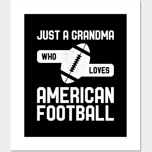 Just a Grandma Who Loves American Football Wall Art by AZ_DESIGN